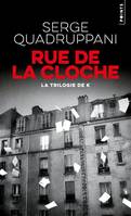 Points Policiers Rue de la Cloche, La trilogie de K