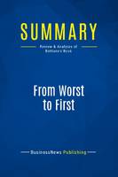 Summary: From Worst to First, Review and Analysis of Bethune's Book