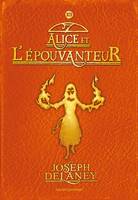 11, L'Épouvanteur poche, Tome 11, Alice et l'Épouvanteur