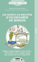 Les secrets de bien-être d'Hildegarde de Bingen, c'est malin