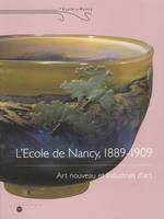 ecole de nancy 1889-1909, art nouveau et industries d'art