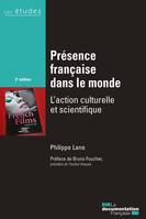 Présence française dans le monde, L'action culturelle et scientifique