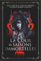 La Cour des saisons immortelles