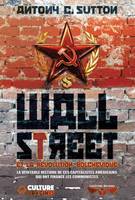 Wall Street et la révolution bolchevique, La véritable histoire de ces capitalistes américains qui ont financé les communistes