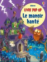 Le manoir hanté - Livre pop-up - dès 5 ans