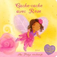 Au pays enchanté, Cache-cache avec Rose