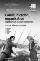 Communication, organisation et gestion des dossiers fonctionnels