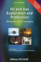 Oil and gas exploration and production - reserves, costs, contracts, reserves, costs, contracts