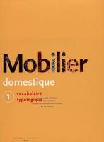 Le Mobilier domestique -tome 1, Volume 1