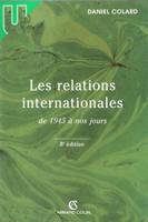 Les relations internationales de 1945 à nos jours