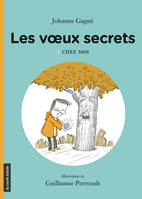 Chez moi, Les voeux secrets, tome 1