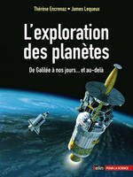 L'exploration des planètes, De Galilée à nos jours... et au-delà