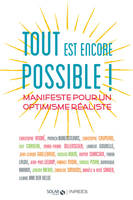 Tout est encore possible ! Manifeste pour un optimisme réaliste, Manifeste pour un optimisme réaliste