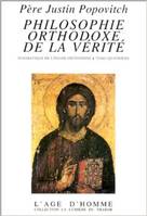 Philosophie orthodoxe de la vérité., Tome quatrième, Philosophie orthodoxe de la vérité - dogmatique de l'Église orthodoxe, dogmatique de l'Église orthodoxe