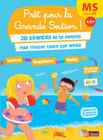 Prêt pour la Grande Section ! MS vers la GS 20 séances de 10 minutes pour réviser toute son année