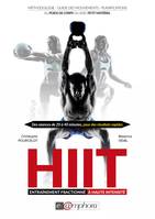 HIIT - Entraînement fractionné à haute intensité, Méthodologie, guide des mouvements, planifications