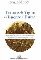 Travaux de Vigne et Guerre d'Usure, Jean-Baptiste Roux ou la correspondance de guerre d'un maire vigneron (14-17)