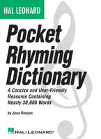 Hal Leonard Pocket Rhyming Dictionary, A Concise and User-Friendly Resource Containing Nearly 30,000 Words