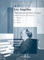 Les Angélus Op.57, Voix et orgue