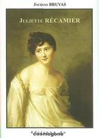 Juliette Récamier, Les caractères de juliette récamier