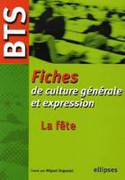 BTS - Fiches de culture générale et expression, La fête