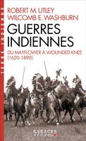 Guerres indiennes (Espaces Libres - Terre Indienne), Du Mayflower à Wounded Knee