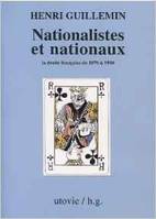 Nationalistes et nationaux, La droite française de 1870 à 1940