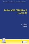 Paralysie cérébrale / l'adulte, l'adulte