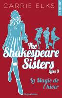 3, The Shakespeare sisters - Tome 03, La magie de l'hiver