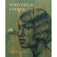 Whitfield Lovell Passages /anglais