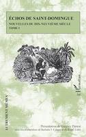 Echos de Saint-Domingue Tome 1, Nouvelles du dix-neuvième siècle