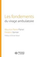 Les fondements du virage ambulatoire, Pour une réforme de notre système de santé