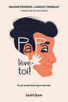 Papa, lève-toi !