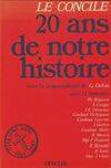 Le concile 20 ans de notre histoire, 20 ans de notre histoire, avec 12 témoins