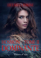 2, Hosmön, tome 2 : Dominante