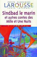 Sindbad le marin et autres contes des Mille et Une Nuits, les Mille et une nuits