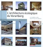 L'architecture écologique du Vorarlberg, Un modèle social, économique et culturel