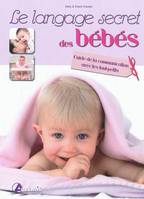 Le langage secret des bébés