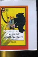 Grande panthere noire (La), - BENJAMIN - RACONTE PAR PHILIPPE NOIRET