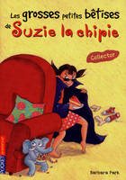 Les grosses petites bêtises de Suzie la chipie -collector-