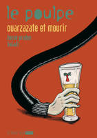 Le Poulpe - tome 11 Ouarzazate et mourir