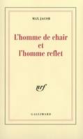 L'homme de chair et l'homme reflet