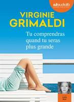 Tu comprendras quand tu seras grande, Livre audio 1 CD MP3