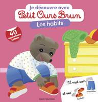 Je découvre avec Petit Ours brun, Je découvre les habits avec Petit Ours Brun