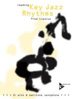 Reading Key Jazz Rhythms, Learn the Basic Language of Jazz, Swing Phrasing and Articulation. alto or baritone saxophone (Eb). Méthode.