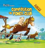 Les amis de la ferme, Compétition au poney-club