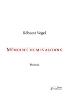 Mémoires de mes alcools, Poèmes