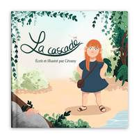 La cascade, Un livre pour sensibiliser les enfants à l'écologie
