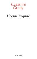 L'heure exquise