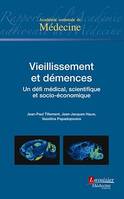 Vieillissement et démences, Un défi médical, scientifique et socio-économique